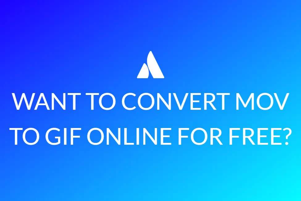 Want To Convert Mov To Gif Online For Free?